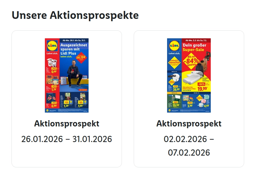 Unsere Aktionsprospekte
Aktionsprospekt 26.01.2026 – 31.01.2026 
Aktionsprospekt 02.02.2026 – 07.02.2026